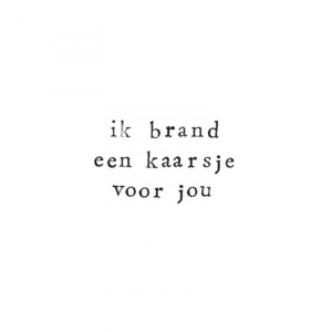 Wenskaart Ik brand een kaarsje voor jou
